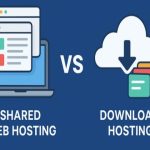 تفاوت هاست اشتراکی و هاست دانلود چیست؛ بهترین انتخاب برای شما کدام است؟
