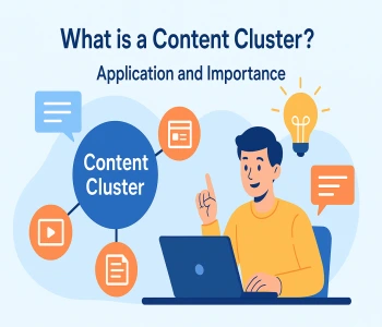 تولید محتوای خوشه ای(Content Cluster)چیست؟+کاربرد و اهمیت آن